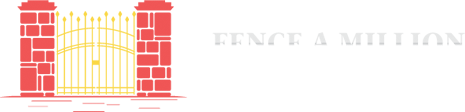 Fence A Million